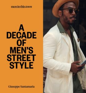 Men in This Town: A Decade of Men's Street Style book cover