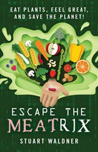 Escape the Meatrix is Stuart Waldner's very first book.